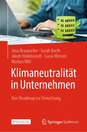 Brauweiler / Barth / Hildebrandt |  Klimaneutralität in Unternehmen | Buch |  Sack Fachmedien
