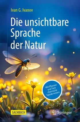 Ivanov | Die unsichtbare Sprache der Natur | Buch | 978-3-662-71130-9 | www2.sack.de