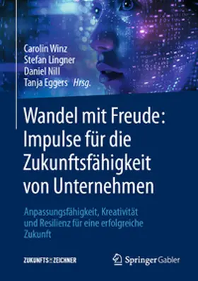 Winz / Lingner / Nill |  Wandel mit Freude: Impulse für die Zukunftsfähigkeit von Unternehmen | eBook | Sack Fachmedien