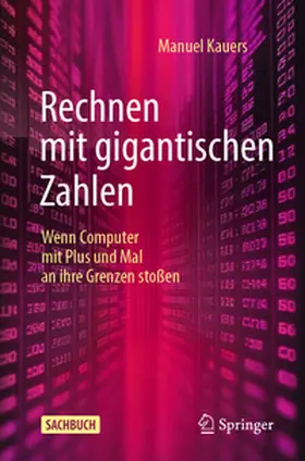 Kauers |  Rechnen mit gigantischen Zahlen | eBook | Sack Fachmedien