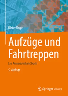 Unger |  Aufzüge und Fahrtreppen | eBook | Sack Fachmedien