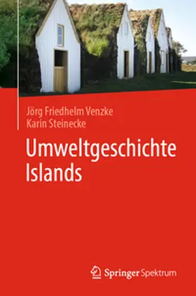 Venzke / Steinecke |  Umweltgeschichte Islands | eBook | Sack Fachmedien