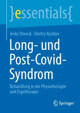 Streeck / Ayzikov |  Long- und Post-Covid-Syndrom | Buch |  Sack Fachmedien