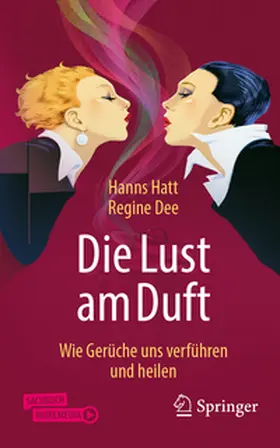 Hatt / Dee |  Die Lust am Duft | eBook | Sack Fachmedien