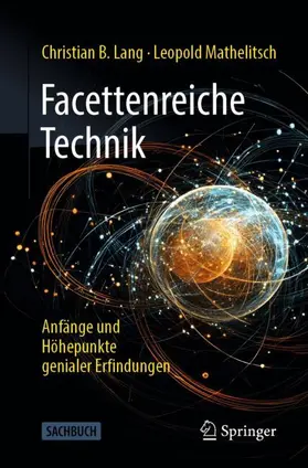 Lang / Mathelitsch | Facettenreiche Technik | Buch | 978-3-662-71391-4 | sack.de