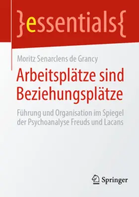 Senarclens de Grancy |  Arbeitsplätze sind Beziehungsplätze | Buch |  Sack Fachmedien
