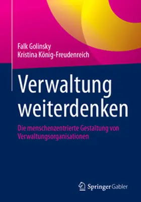 Golinsky / König-Freudenreich | Verwaltung weiterdenken | E-Book | sack.de