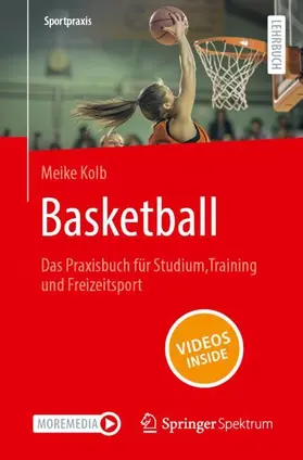 Kolb |  Basketball - Das Praxisbuch für Studium, Training und Freizeitsport | Buch |  Sack Fachmedien