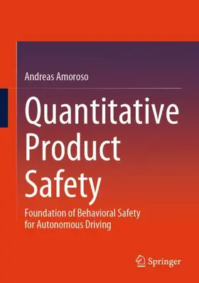 Amoroso | Quantitative Product Safety | Buch | 978-3-662-71483-6 | www2.sack.de