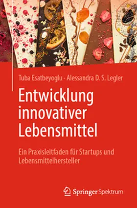 Esatbeyoglu / Legler |  Entwicklung innovativer Lebensmittel | eBook | Sack Fachmedien