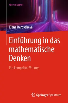 Berdysheva | Einführung in das mathematische Denken | Buch | 978-3-662-71588-8 | www2.sack.de
