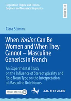 Stumm |  When Voisins Can Be Women and When They Cannot – Masculine Generics in French | eBook | Sack Fachmedien