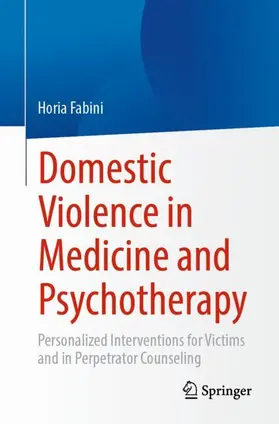Fabini |  Domestic Violence in Medicine and Psychotherapy | Buch |  Sack Fachmedien