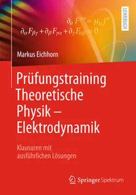 Eichhorn |  Prüfungstraining Theoretische Physik – Elektrodynamik | eBook | Sack Fachmedien