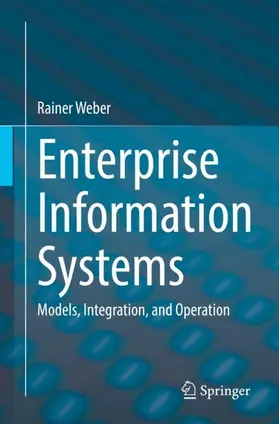 Weber | Enterprise Information Systems | Buch | 978-3-662-71717-2 | www2.sack.de