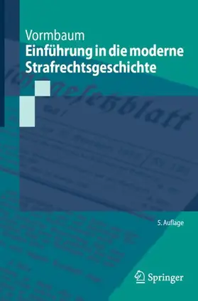 Vormbaum | Einführung in die moderne Strafrechtsgeschichte | Buch | 978-3-662-71794-3 | sack.de