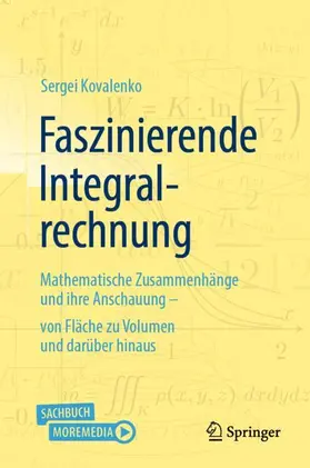 Kovalenko | Faszinierende Integralrechnung | Buch | 978-3-662-71798-1 | www2.sack.de