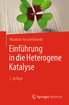 Reschetilowski |  Einführung in die Heterogene Katalyse | eBook | Sack Fachmedien