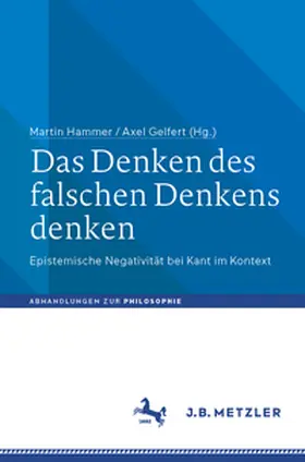 Hammer / Gelfert |  Das Denken des falschen Denkens denken | eBook | Sack Fachmedien