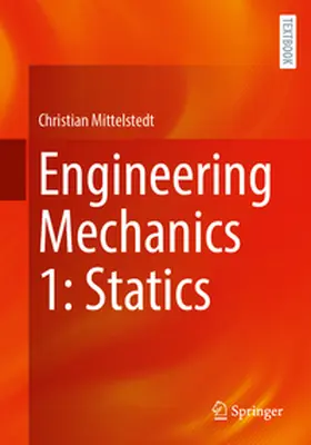 Mittelstedt |  Engineering Mechanics 1: Statics | eBook | Sack Fachmedien