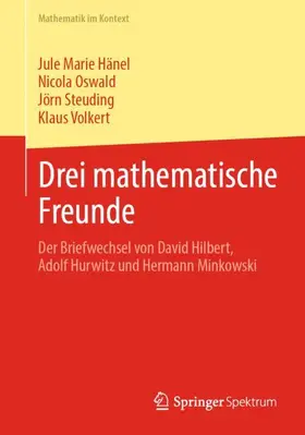 Hänel / Oswald / Steuding |  Drei mathematische Freunde | Buch |  Sack Fachmedien