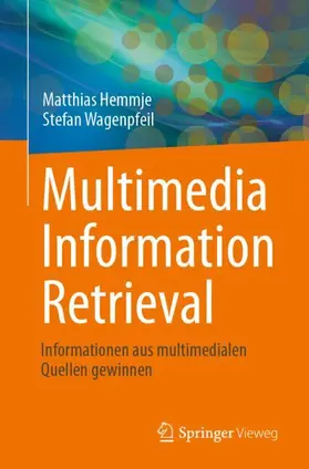 Hemmje / Wagenpfeil |  Multimedia Information Retrieval | Buch |  Sack Fachmedien