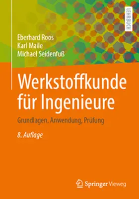 Roos / Maile / Seidenfuß |  Werkstoffkunde für Ingenieure | eBook | Sack Fachmedien