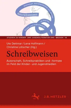 Dettmar / Hoffmann / Lötscher |  Schreibweisen | Buch |  Sack Fachmedien