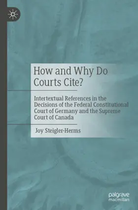 Steigler-Herms | How and Why Do Courts Cite? | E-Book | www2.sack.de