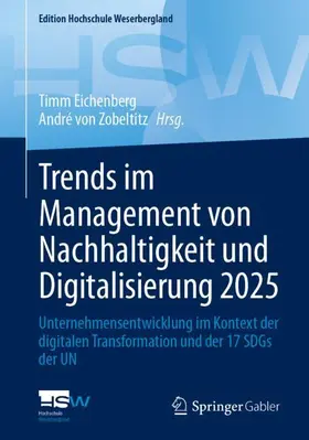 Eichenberg / von Zobeltitz |  Trends im Management von Nachhaltigkeit und Digitalisierung 2025 | Buch |  Sack Fachmedien