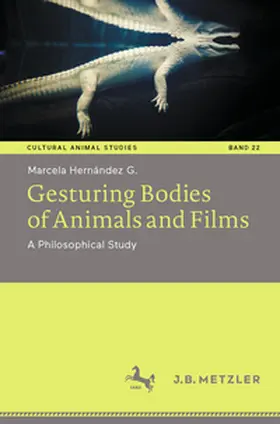 Hernández G. |  Gesturing Bodies of Animals and Films | eBook | Sack Fachmedien