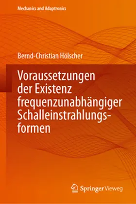 Hölscher |  Voraussetzungen der Existenz frequenzunabhängiger Schalleinstrahlungsformen | eBook | Sack Fachmedien