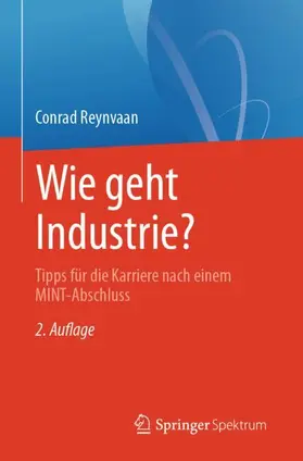 Reynvaan | Wie geht Industrie? | Buch | 978-3-662-72170-4 | www2.sack.de