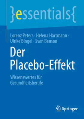 Peters / Hartmann / Bingel |  Der Placebo-Effekt | eBook | Sack Fachmedien