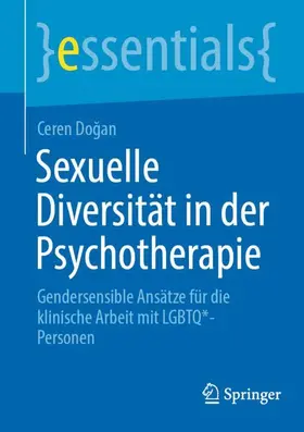 Dogan / Dogan |  Sexuelle Diversität in der Psychotherapie | Buch |  Sack Fachmedien