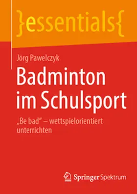 Pawelczyk |  Badminton im Schulsport | eBook | Sack Fachmedien