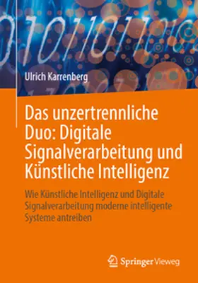Karrenberg |  Das unzertrennliche Duo: Digitale Signalverarbeitung und Künstliche Intelligenz | eBook | Sack Fachmedien