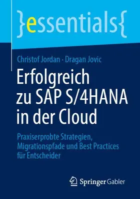 Jordan / Jovic |  Erfolgreich zu¿SAP¿S/4HANA in der Cloud | Buch |  Sack Fachmedien