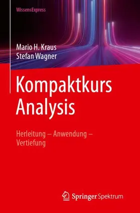 Kraus / Wagner | Kompaktkurs Analysis | Buch | 978-3-662-72382-1 | www2.sack.de