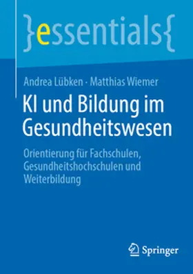 Lübken / Wiemer |  KI und Bildung im Gesundheitswesen | eBook | Sack Fachmedien