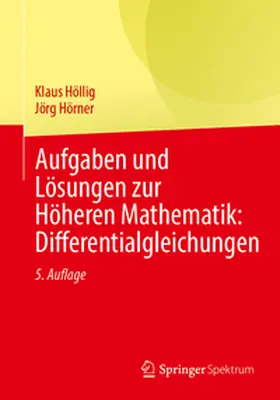Höllig / Hörner |  Aufgaben und Lösungen zur Höheren Mathematik: Differentialgleichungen | eBook | Sack Fachmedien