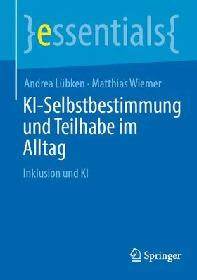 Lübken / Wiemer |  KI-Selbstbestimmung und Teilhabe im Alltag | Buch |  Sack Fachmedien