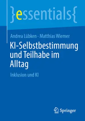 Lübken / Wiemer |  KI-Selbstbestimmung und Teilhabe im Alltag | eBook | Sack Fachmedien