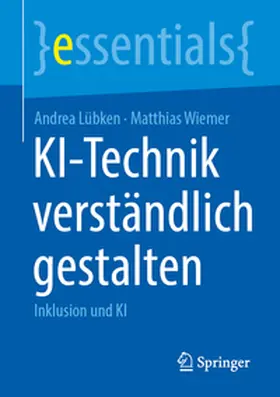 Lübken / Wiemer | KI-Technik verständlich gestalten | E-Book | www2.sack.de