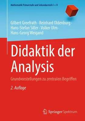 Greefrath / Oldenburg / Siller |  Didaktik der Analysis | Buch |  Sack Fachmedien