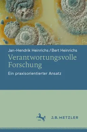 Heinrichs |  Verantwortungsvolle  Forschung | Buch |  Sack Fachmedien