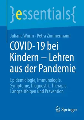Wurm / Zimmermann |  COVID-19 bei Kindern - Lehren aus der Pandemie | Buch |  Sack Fachmedien