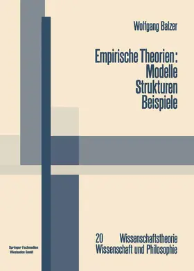 Balzer |  Empirische Theorien: Modelle - Strukturen - Beispiele | Buch |  Sack Fachmedien