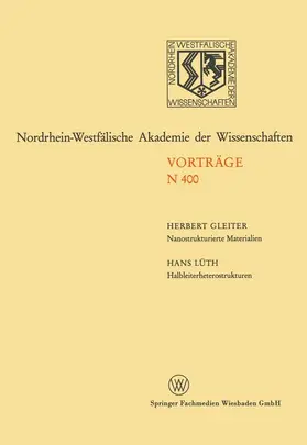 Lüth / Gleiter |  Nanostrukturierte Materialien / Halbleiterheterostrukturen: große Möglichkeiten für die Mikroelektronik und die Grundlagenforschung | Buch |  Sack Fachmedien