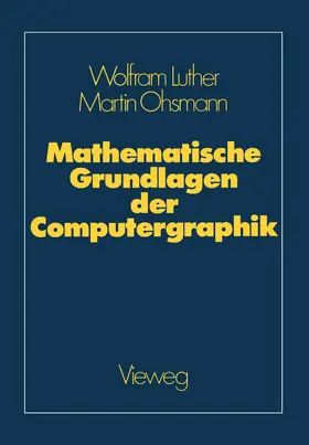 Luther |  Mathematische Grundlagen der Computergraphik | Buch |  Sack Fachmedien